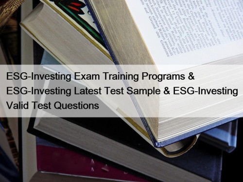 ESG-Investing Exam Training Programs & ESG-Investing Latest Test ...